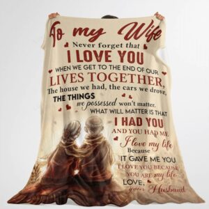 Valentine Blanket Personalized Blanket To My Wife From Husband Never Forget Old Couple Under The Sunset Vintage 4 qtpy6e.jpg