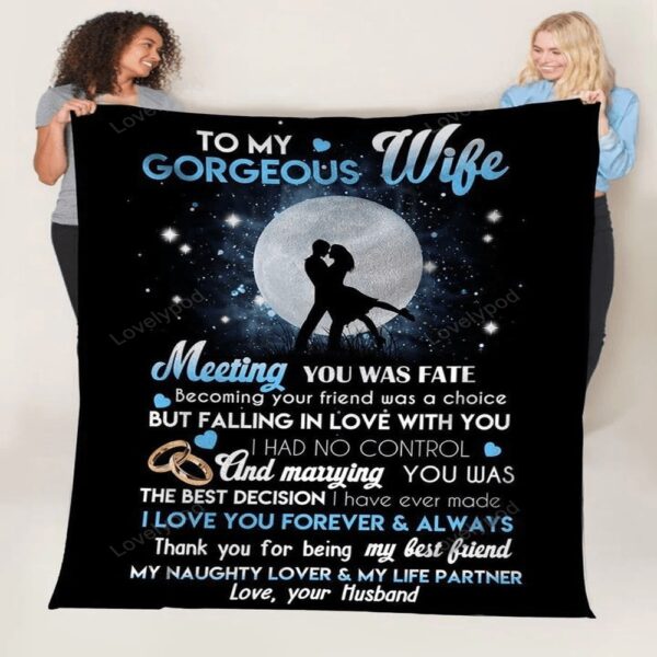 Valentine Blanket, Personalized Lovely Blanket To My Gorgeous Wife Full Moon & Couple Prints