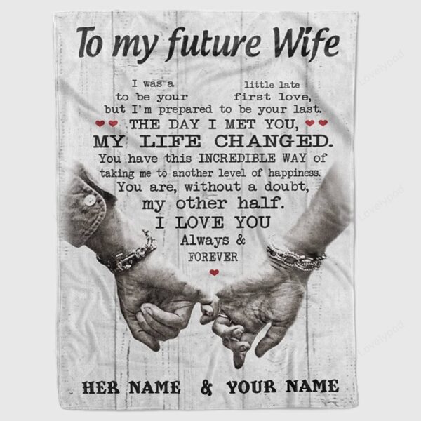 Valentine Blanket, Personalized To My Future Wife Blanket, The Day I Met You My Life