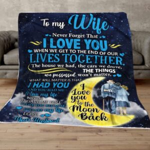 Valentine Blanket Personalized To My Wife Throw Blanket Gift To My Wife Blanket I Love You To The Moon And Back 4 xvy8ys.jpg