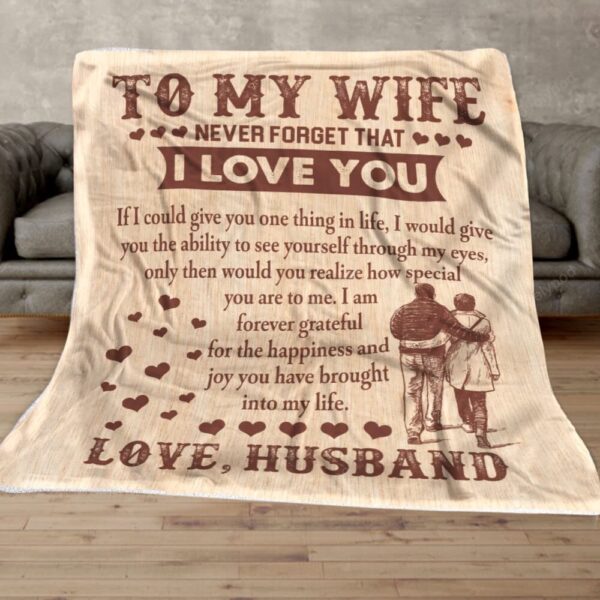 Valentine Blanket, Personalized To My Wife Throw Blanket, Never Forget That I Love You