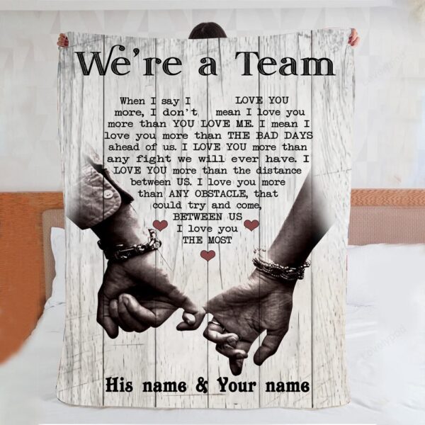 Valentine Blanket, Personalized Were A Team Couple Blanket Gift For Him, Her, Husband Wife Birthday, Anniversary Gift