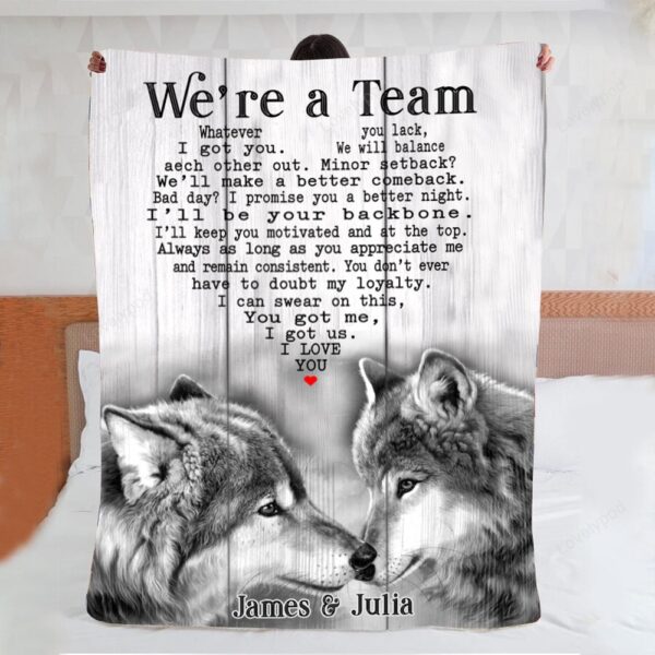 Valentine Blanket, Personalized Wolf Couple Blanket, Were A Team Blanket For Husband, Boyfriend, Wife, Girlfriend