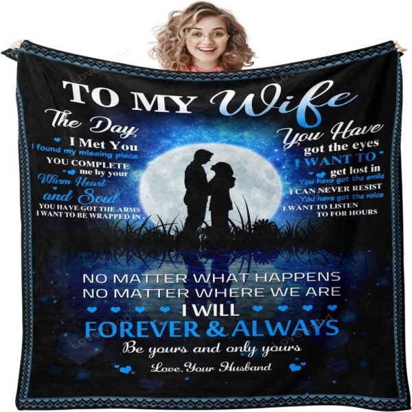 Valentine Blanket, To My Wife The Day I Met You Throw Blanket, Anniversary Birthday Christmas Valentines Mothers Day Blankets