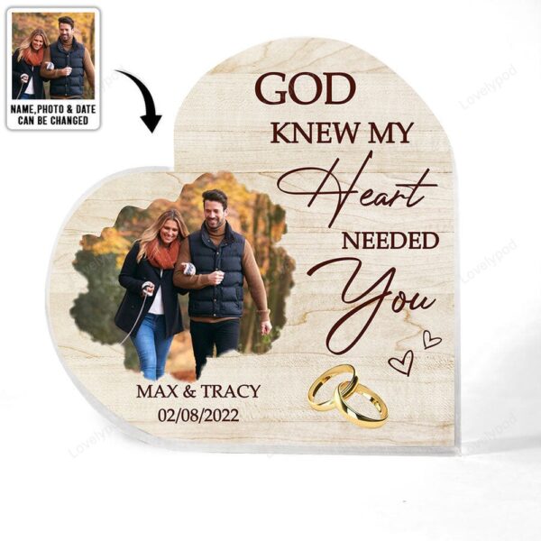 Valentine Keepsakes, Heart Keepsake, Couple Love Custom Photo couple God Knew My Heart Needed You Heart Acrylic Plaque