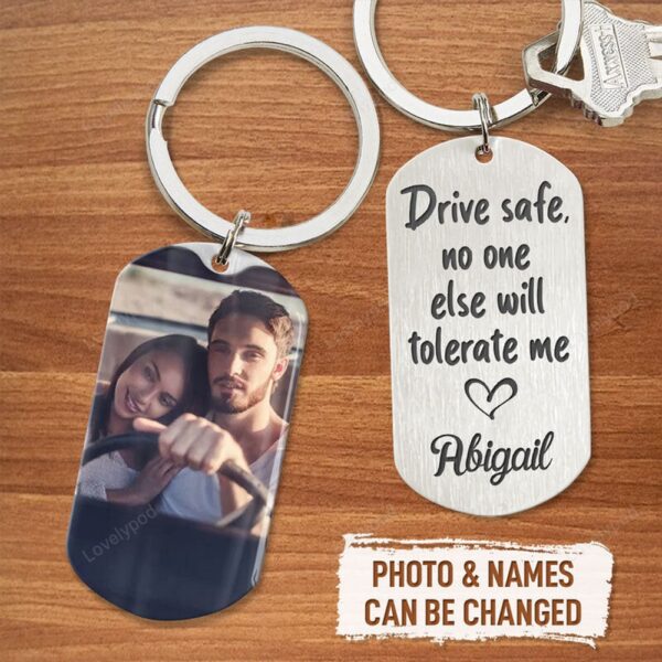 Valentine Keychain, Drive Safe No One Tolerate Me, Personalized Keychain, Valentines Day Gifts For Him