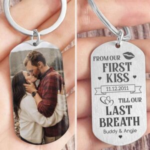 Valentine Keychain, From Our First Kiss Till…