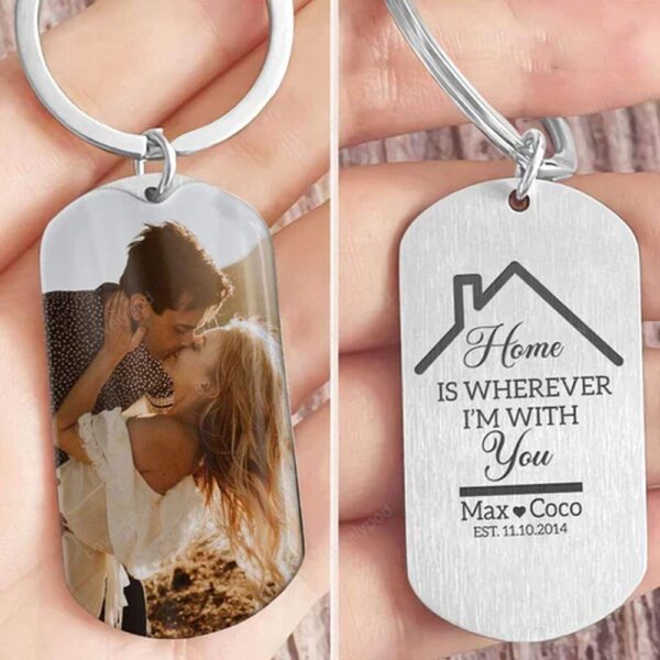 Valentine Keychain, Home Is Wherever Im With You Metal Keychain