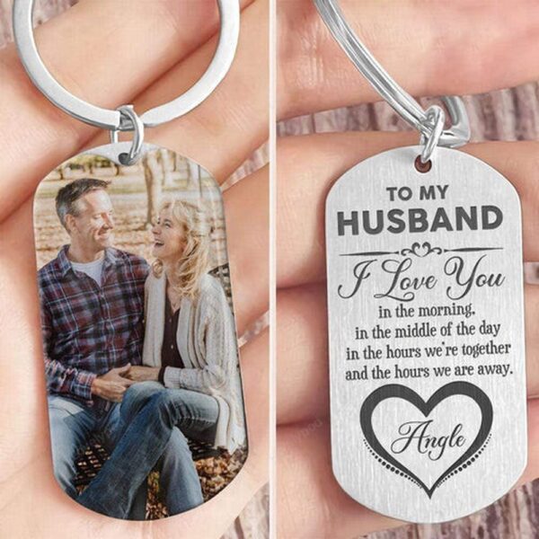 Valentine Keychain, Husband I Love You In The Hours Were Together And Away Keychain
