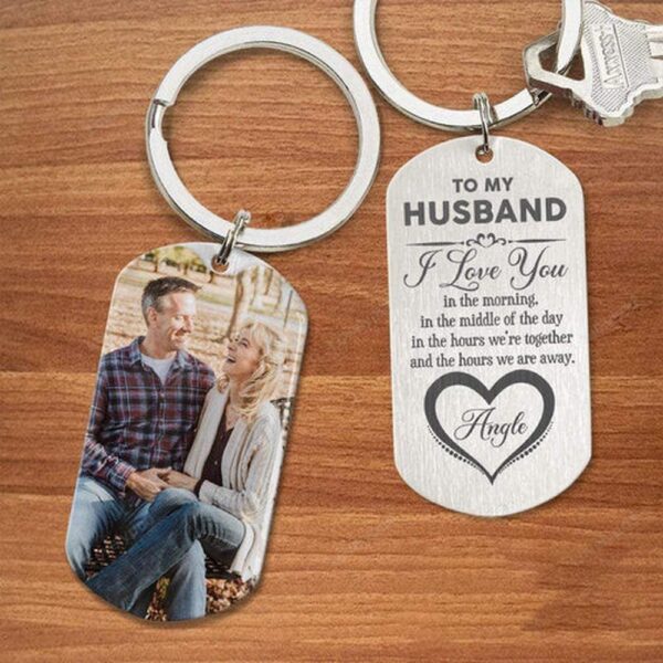 Valentine Keychain, Husband I Love You In The Hours Were Together And Away Keychain