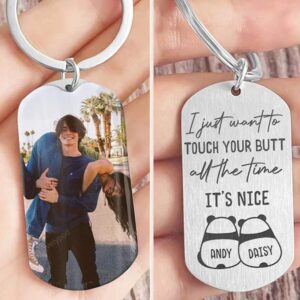 Valentine Keychain I Just Want To Touch Your Butt All The Time Couple Keychain Her 1 vs244y.jpg