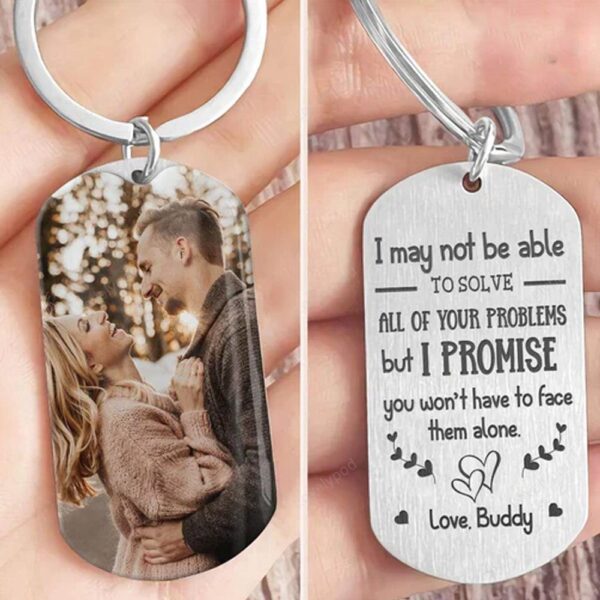 Valentine Keychain, I Promise You Wont Face Your Problems Alone Couple Metal Keychain