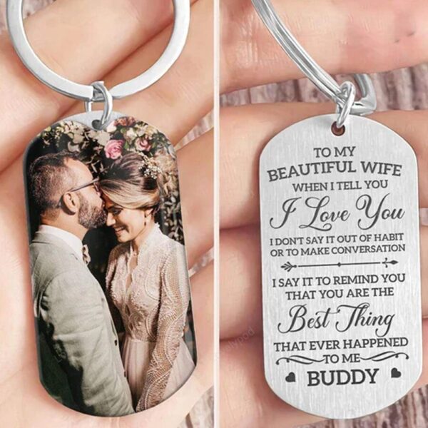 Valentine Keychain, My Beautiful Wife You Are The Best Thing Happened Couple Keychain,