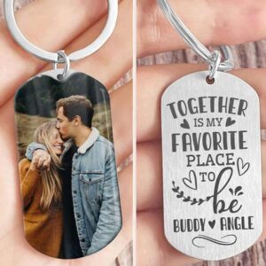Valentine Keychain, Together Is My Favorite Place…