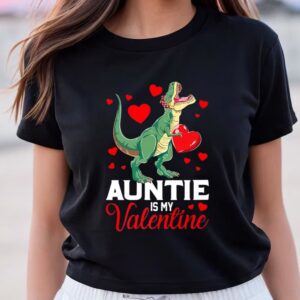 Valentine T-Shirt, Aunt Is My Valentine T…