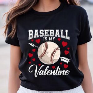 Valentine T-Shirt, Baseball Is My Valentine Cute…