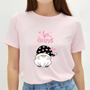 Valentine T Shirt Be Mine Valentines Day Gnome T Shirt Valentine Day Shirt 2 egeb7f.jpg