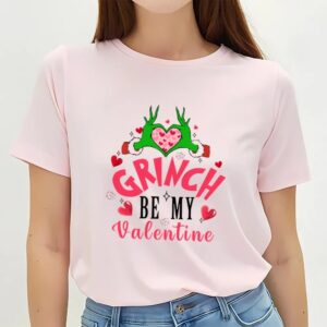 Valentine T Shirt Be My Valentine Grinch s Valentine Shirt Valentine Day Shirt 2 oun6ez.jpg