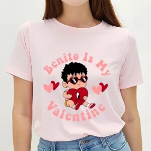 Valentine T Shirt Benito Is My Valentine Sublimation Shirt Valentine Day Shirt 2 zm2hx3.jpg