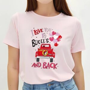 Valentine T Shirt Bucees I Love You To Bucees And Back Valentine Shirt Valentine Day Shirt 2 p5hek4.jpg