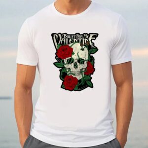 Valentine T Shirt Bullet My Valentine Skull And Roses T Shirt Valentine Day Shirt 3 hisk1t.jpg