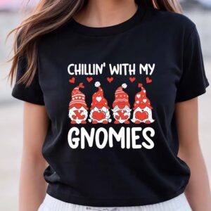 Valentine T-Shirt, Chillin With My Gnomies Funny…