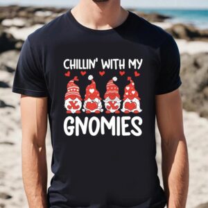 Valentine T Shirt Chillin With My Gnomies Funny Xoxo Valentines Day T Shirt Valentine Day Shirt 2 jzmxow.jpg