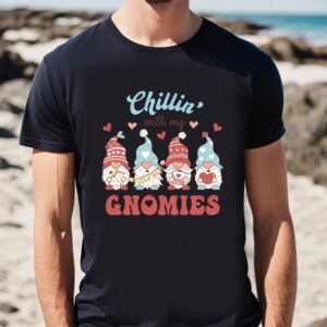 Valentine T Shirt Chillin With My Gnomies T Shirt Valentine Day Shirt 2 apn5pd.jpg