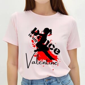 Valentine T-Shirt, Dance Is My Valentine T-Shirt…