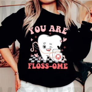 Valentine T Shirt Dental Squad You Are Floss ome Vday Shirt Dental Valentine Shirt Valentine Day Shirt 2 emmrdv.jpg