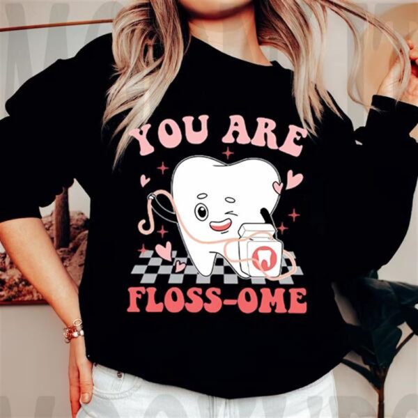 Valentine T-Shirt, Dental Squad You Are Floss-ome Vday Shirt, Dental Valentine Shirt, Valentine Day Shirt