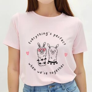 Valentine T Shirt Everything s Perfect When We re Together Valentine T Shirt Valentine Day Shirt 2 gshj8c.jpg