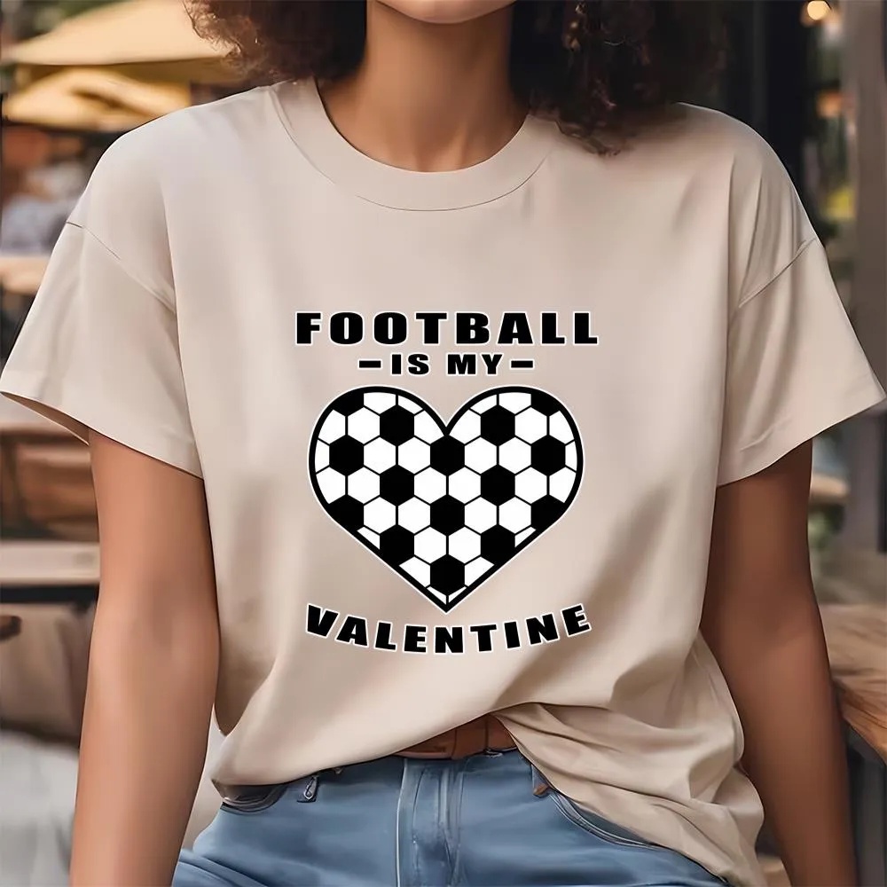 Valentine T-Shirt, Football Soccer Is My Valentine – Funny Quote T-Shirt, Valentine Day Shirt