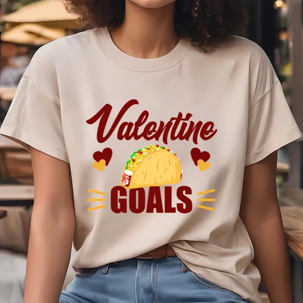Valentine T-Shirt, Funny Valentine Goals Tacos For Taco Lovers Shirt, Valentine Day Shirt