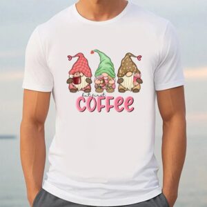 Valentine T Shirt Gnomes But First Coffee Valentine Day T Shirt Valentine Day Shirt 3 mqmbnx.jpg