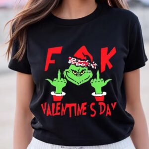 Valentine T-Shirt, Grinch Fck Valentine’s Day Grinch…