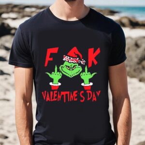 Valentine T Shirt Grinch Fck Valentine s Day Grinch Valentines T Shirt Valentine Day Shirt 2 k3bnw0.jpg