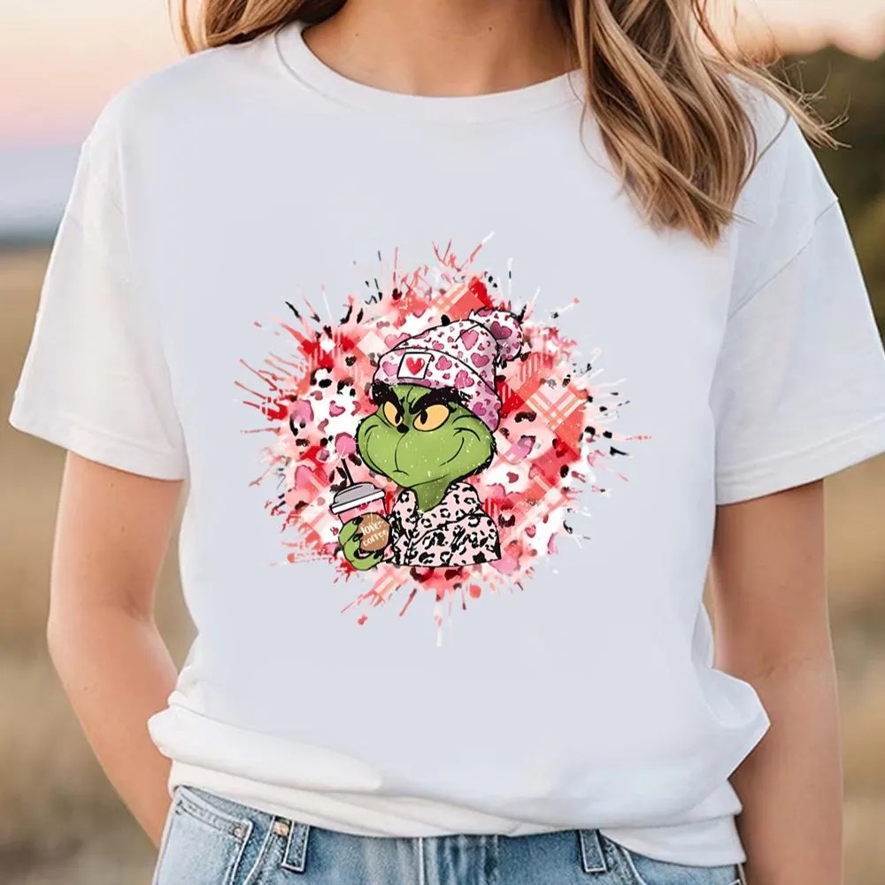 Valentine T-Shirt, Grinch’s With Coffee Valentine Shirt, Valentine Day Shirt