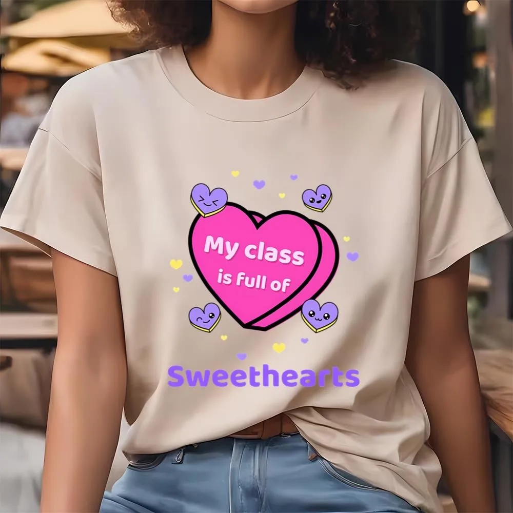 Valentine T-Shirt, Happy Valentine Day My Class Is Full Of Sweethearts Valentine T-Shirt, Valentine Day Shirt