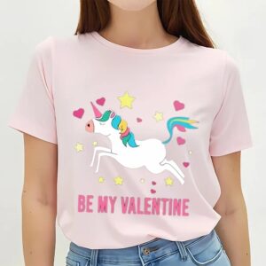 Valentine T Shirt Happy Valentine Day Unicorn Be My Valentine T Shirt Valentine Day Shirt 2 yhlwcw.jpg