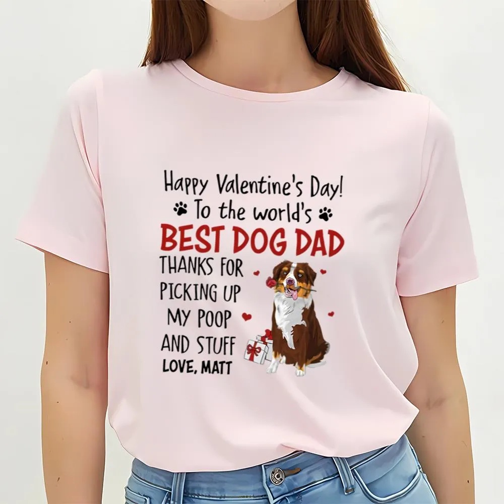 Valentine T-Shirt, Happy Valentine’s Day Thank For Picking Up My Poop Valentine Shirt, Valentine Day Shirt