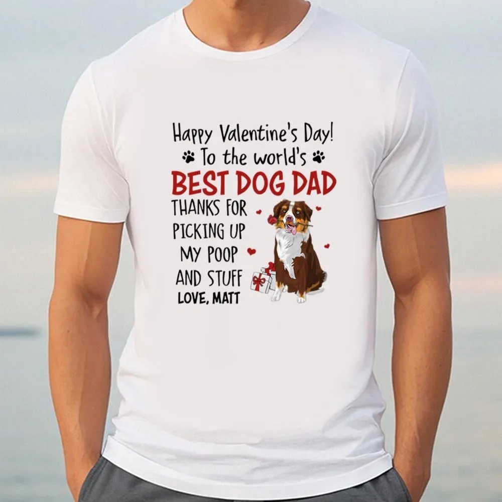 Valentine T-Shirt, Happy Valentine’s Day Thank For Picking Up My Poop Valentine Shirt, Valentine Day Shirt