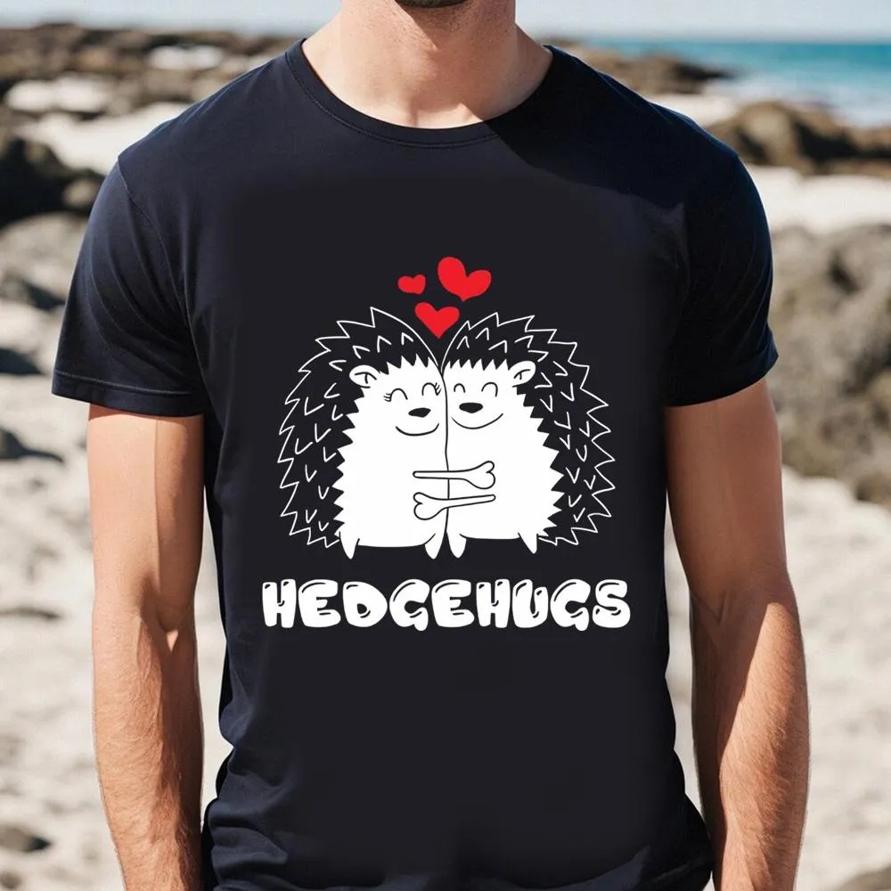 Valentine T-Shirt, Hedgehugs Hedgehog Valentines Day Shirt, Valentine Day Shirt