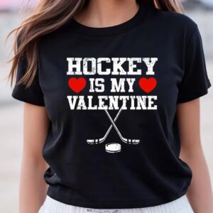 Valentine T-Shirt, Hockey Is My Valentine Shirt,…