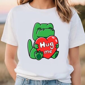 Valentine T Shirt Hug Me Tight Green Dinosaur Valentine T Shirt Valentine Day Shirt 1 podfgi.jpg