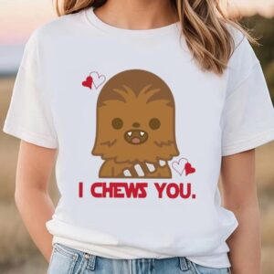 Valentine T-Shirt, I Chews You Chewbacca Shirt,…