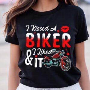 Valentine T-Shirt, I Kissed A Biker I…