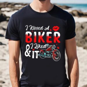 Valentine T Shirt I Kissed A Biker I Liked It Valentine Day Biker Shirt Valentine Day Shirt 2 yjjpz3.jpg