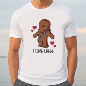 Valentine T Shirt I Love Chew Chewbacca Shirt Disney Valentine Shirt Valentine Day Shirt 3 njvzum.jpg