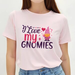 Valentine T Shirt I Love My Gnomies Valentine Day T Shirt Valentine Day Shirt 2 rpoabl.jpg